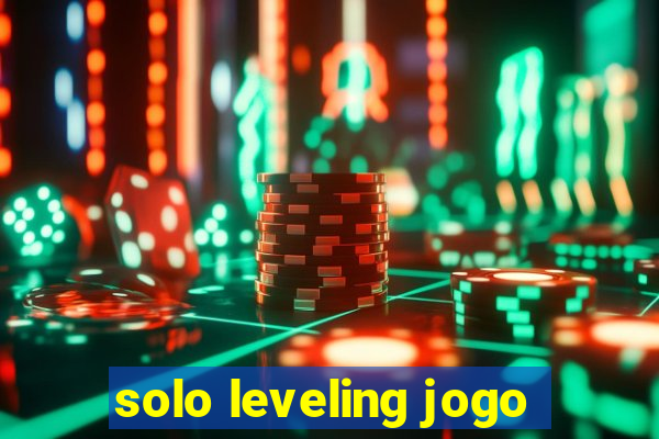 solo leveling jogo